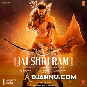 Jai Shri Ram Mp3 Downoad  - Aadipurush